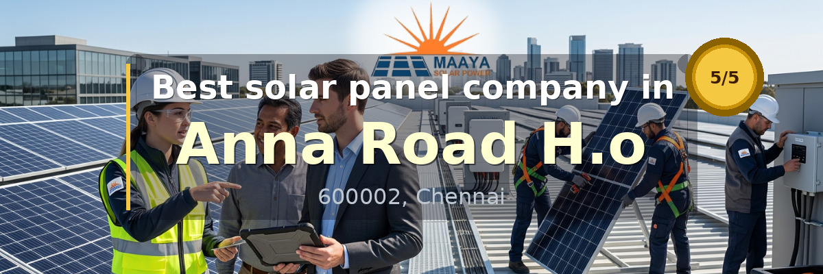 solar panel company in Anna Road H.o Chennai - Maaya Solar Power Tech