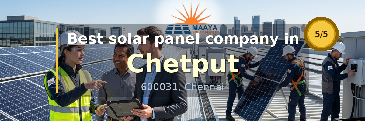 solar panel company in Chetput Chennai - Maaya Solar Power Tech