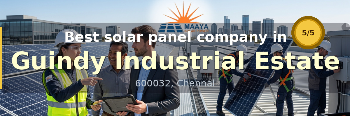 solar panel company in Guindy Industrial Estate Chennai - Maaya Solar Power Tech