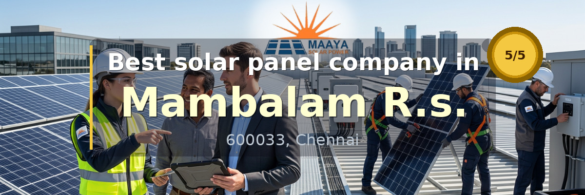 solar panel company in Mambalam R.s. Chennai - Maaya Solar Power Tech