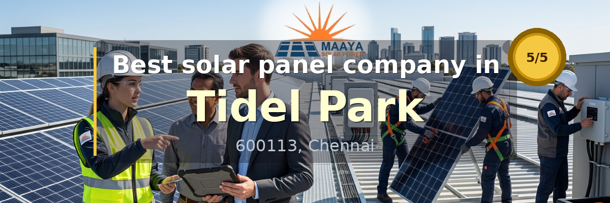 solar panel company in Tidel Park Chennai - Maaya Solar Power Tech