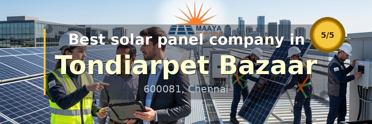 solar panel company in Tondiarpet Bazaar Chennai - Maaya Solar Power Tech