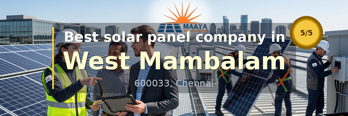 solar panel company in West Mambalam Chennai - Maaya Solar Power Tech