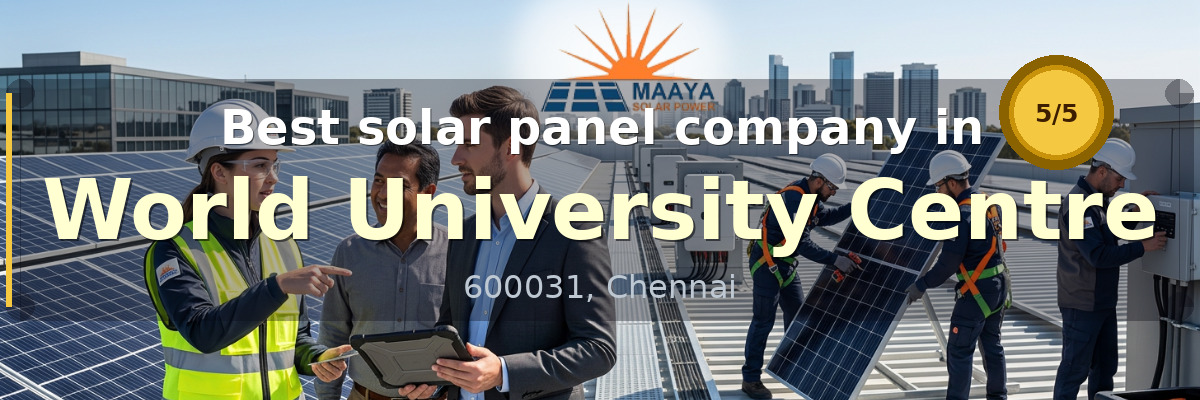 solar panel company in World University Centre Chennai - Maaya Solar Power Tech