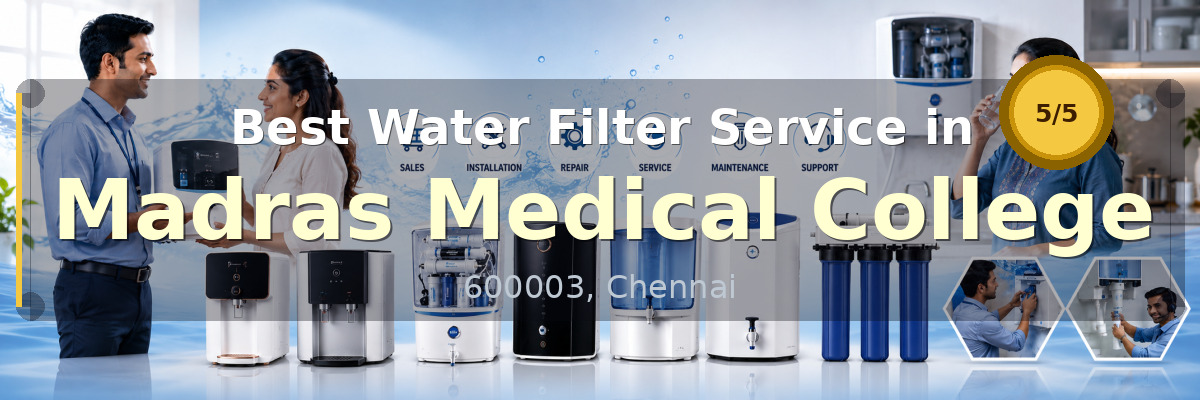Water Filter Service in Madras Medical College Chennai - Nivedhan Aqua Cure Systems