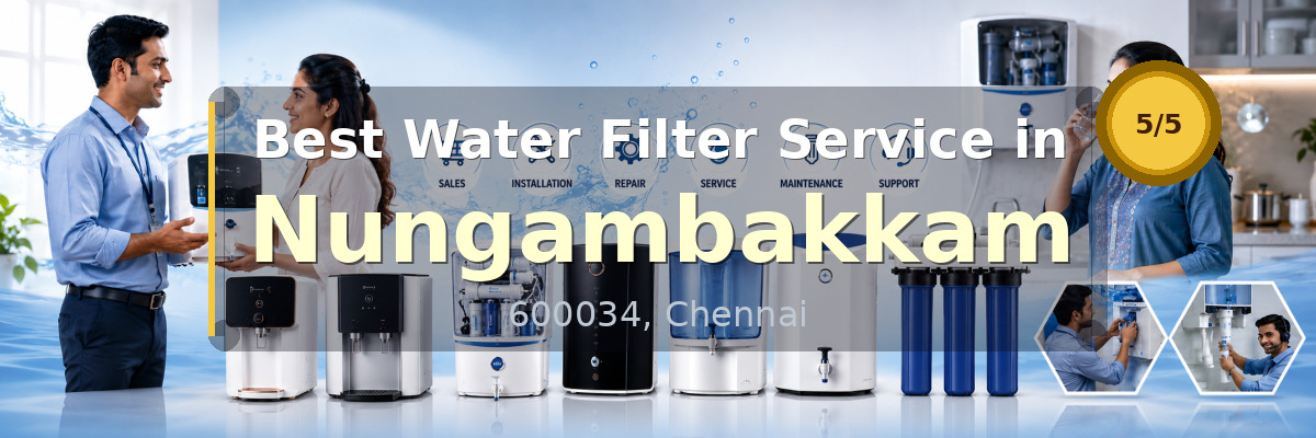 Water Filter Service in Nungambakkam Chennai - Nivedhan Aqua Cure Systems
