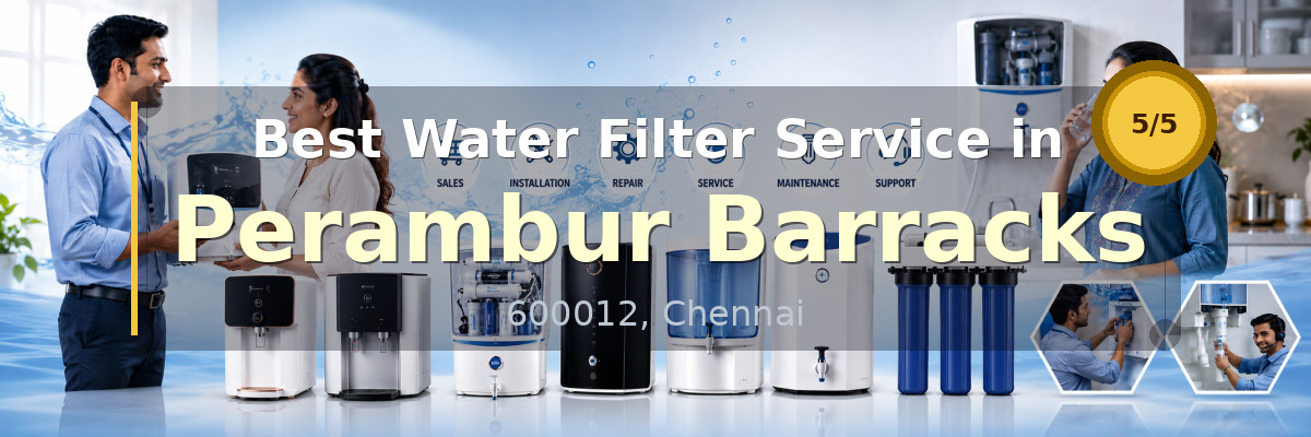 Water Filter Service in Perambur Barracks Chennai - Nivedhan Aqua Cure Systems